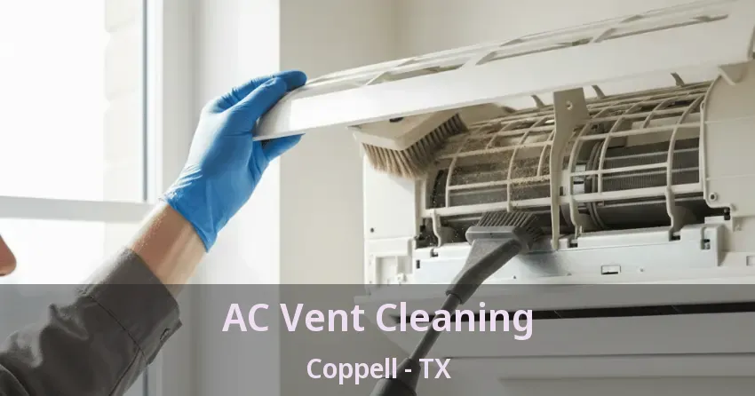 AC Vent Cleaning Coppell - TX