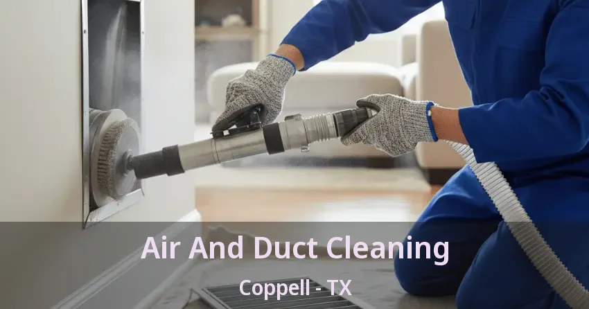 Air And Duct Cleaning Coppell - TX