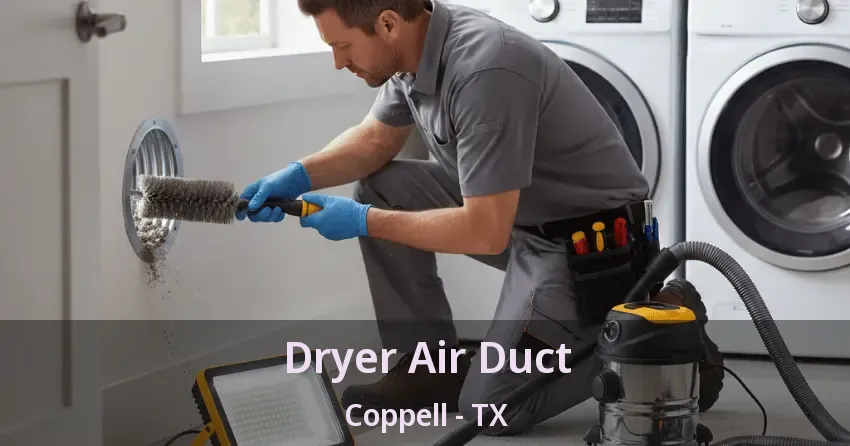 Dryer Air Duct Coppell - TX