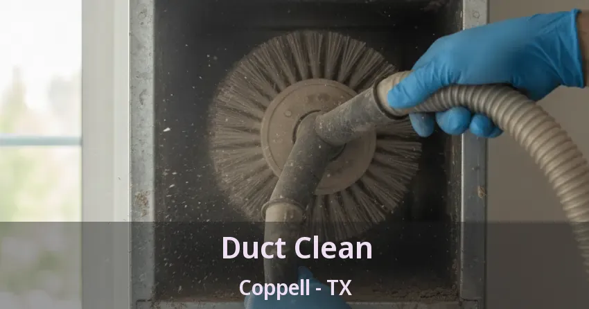 Duct Clean Coppell - TX