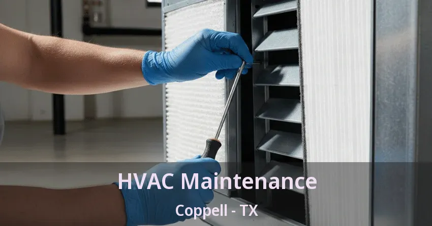 HVAC Maintenance Coppell - TX